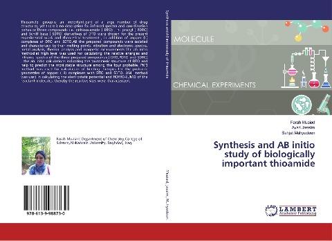 Synthesis and AB initio study of biologically important thioamide