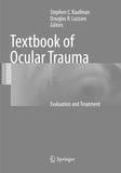 Textbook of Ocular Trauma