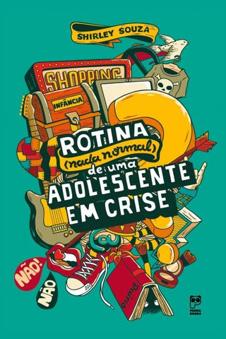 Rotina (nada normal) de uma adolescente em crise