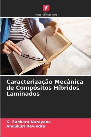 Caracterização Mecânica de Compósitos Híbridos Laminados