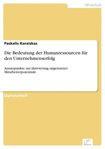 Die Bedeutung der Humanressourcen für den Unternehmenserfolg