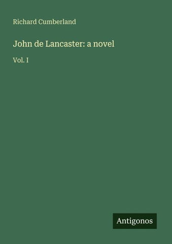 John de Lancaster: a novel