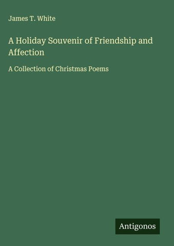A Holiday Souvenir of Friendship and Affection