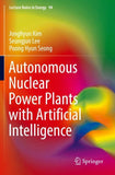 Autonomous Nuclear Power Plants with Artificial Intelligence
