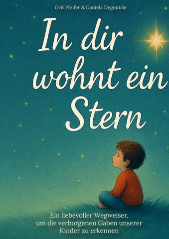 In dir wohnt ein Stern