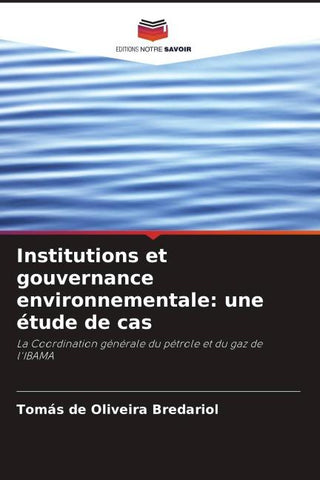 Institutions et gouvernance environnementale: une étude de cas