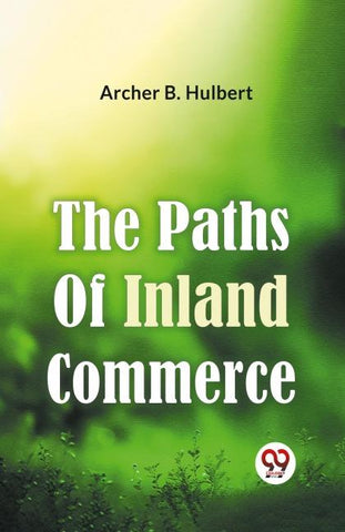 The Paths Of Inland Commerce