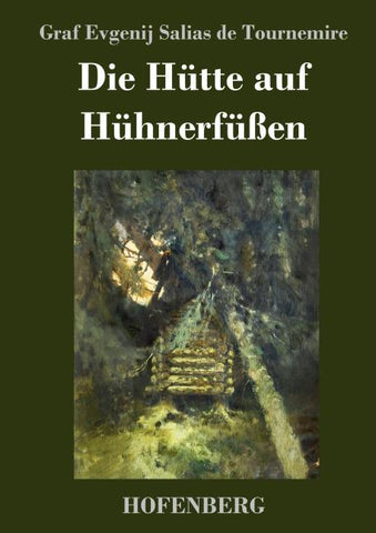 Die Hütte auf Hühnerfüßen