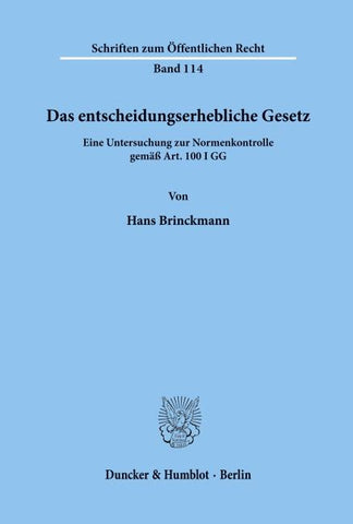Das entscheidungserhebliche Gesetz.
