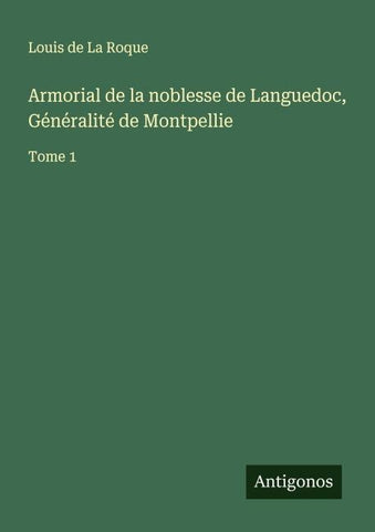 Armorial de la noblesse de Languedoc, Généralité de Montpellie