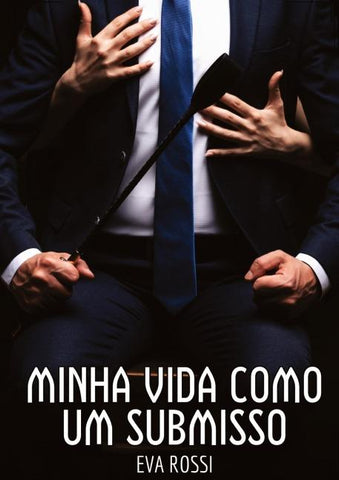 Minha vida como um submisso