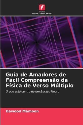Guia de Amadores de Fácil Compreensão da Física de Verso Múltiplo