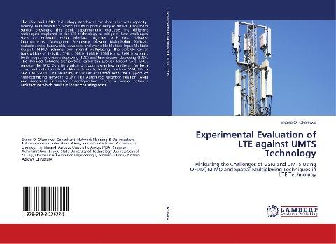 Experimental Evaluation of LTE against UMTS Technology