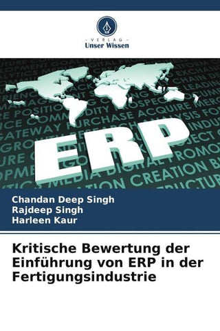 Kritische Bewertung der Einführung von ERP in der Fertigungsindustrie