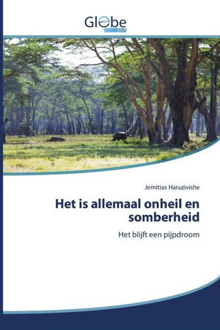 Het is allemaal onheil en somberheid