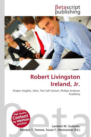 Robert Livingston Ireland, Jr.