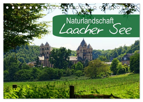 Naturlandschaft Laacher See (Tischkalender 2026 DIN A5 quer), CALVENDO Monatskalender