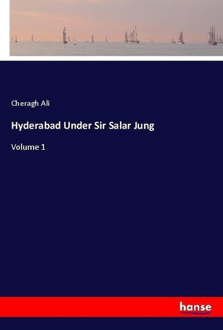Hyderabad Under Sir Salar Jung