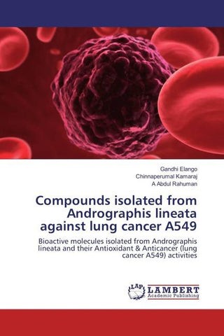 Compounds isolated from Andrographis lineata against lung cancer A549