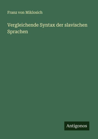 Vergleichende Syntax der slavischen Sprachen