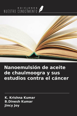 Nanoemulsión de aceite de chaulmoogra y sus estudios contra el cáncer