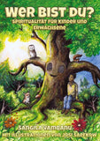 "Wer bist du?" Illustriertes Kinderbuch über Natur, Umweltschutz und Mitgefühl