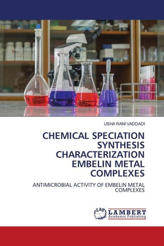 CHEMICAL SPECIATION SYNTHESIS CHARACTERIZATION EMBELIN METAL COMPLEXES