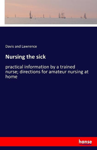 Nursing the sick