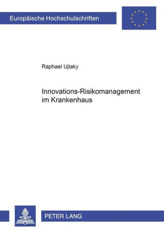 Innovations-Risikomanagement im Krankenhaus