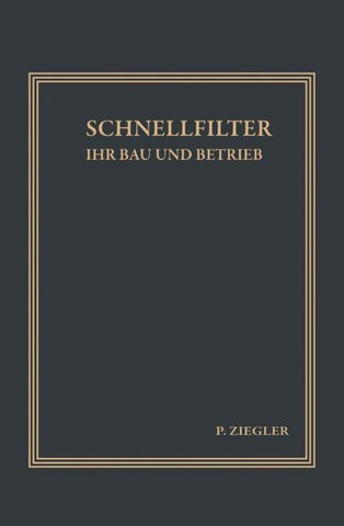 Schnellfilter ihr Bau und Betrieb