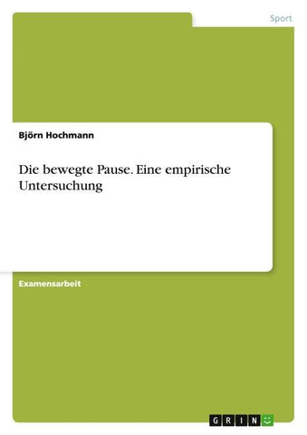 Die bewegte Pause. Eine empirische Untersuchung