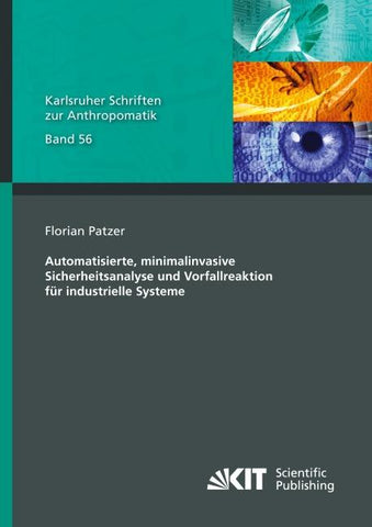 Automatisierte, minimalinvasive Sicherheitsanalyse und Vorfallreaktion für industrielle Systeme