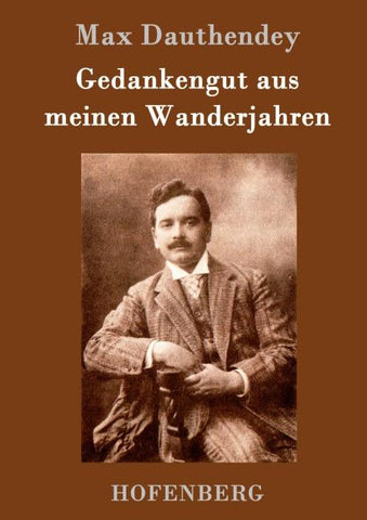 Gedankengut aus meinen Wanderjahren