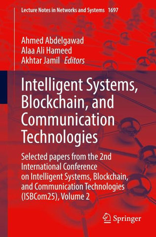 Intelligent Systems, Blockchain, and Communication Technologies