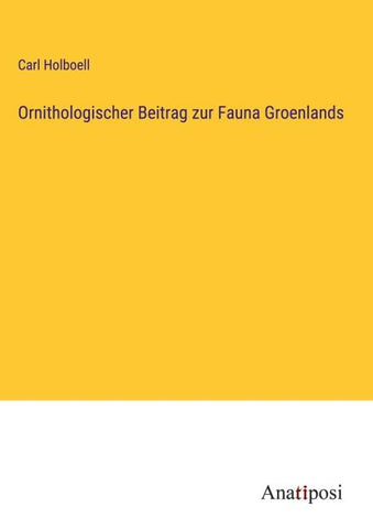 Ornithologischer Beitrag zur Fauna Groenlands