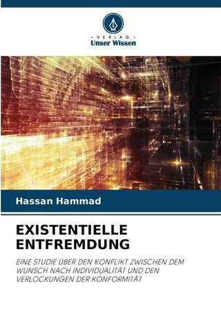 EXISTENTIELLE ENTFREMDUNG