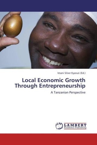Local Economic Growth Through Entrepreneurship