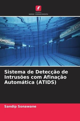Sistema de Detecção de Intrusões com Afinação Automática (ATIDS)