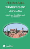 Nürnbergs Glanz und Gloria