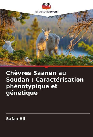 Chèvres Saanen au Soudan : Caractérisation phénotypique et génétique