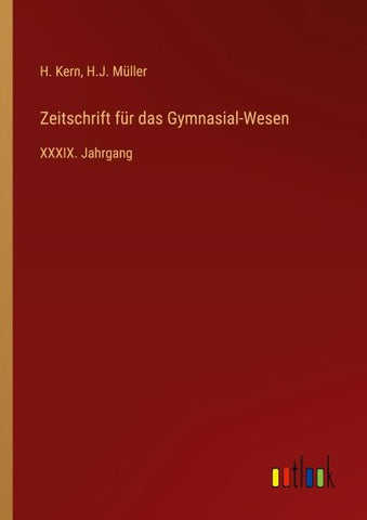 Zeitschrift für das Gymnasial-Wesen