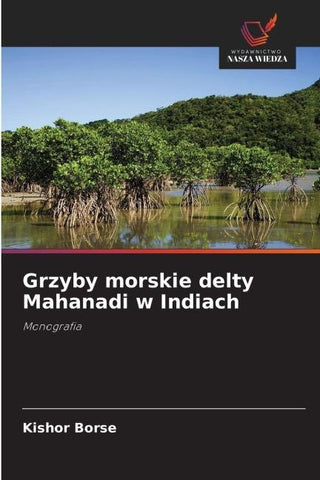 Grzyby morskie delty Mahanadi w Indiach