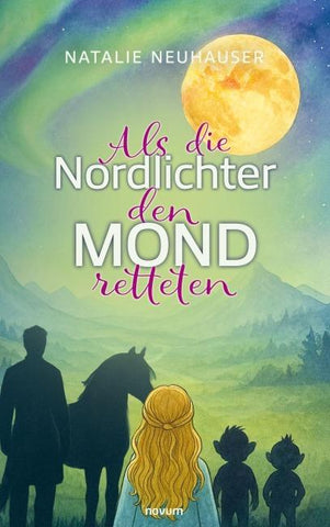 Als die Nordlichter den Mond retteten