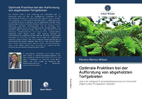 Optimale Praktiken bei der Aufforstung von abgeholzten Torfgebieten