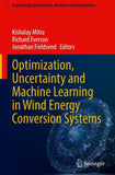 Optimization, Uncertainty and Machine Learning in Wind Energy Conversion Systems