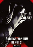 Endlich von ihm benutzt