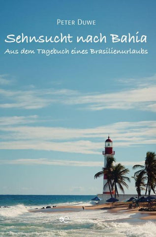 SEHNSUCHT NACH BAHIA