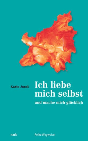 Ich liebe mich selbst und mache mich glücklich