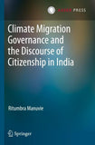 Climate Migration Governance and the Discourse of Citizenship in India