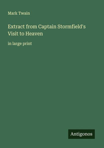 Extract from Captain Stormfield's Visit to Heaven